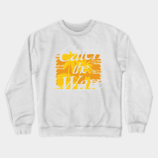 Catch the wave Crewneck Sweatshirt by hatem